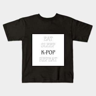 EAT, SLEEP, K-POP, REPEAT Kids T-Shirt